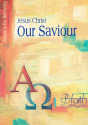 Jesus Christ our Saviour