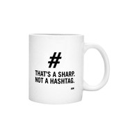Thats a sharp not a hastag mug